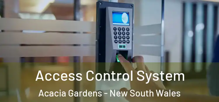 Access Control System Acacia Gardens - New South Wales