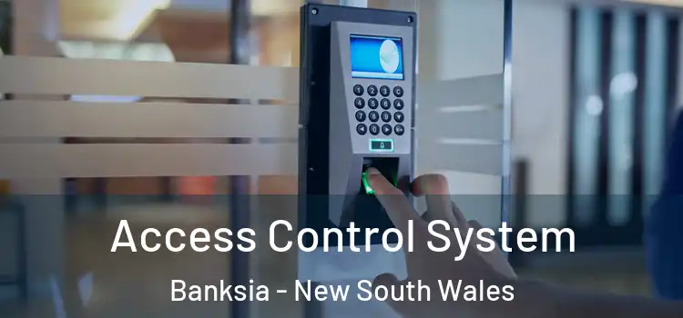 Access Control System Banksia - New South Wales