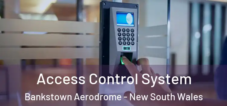 Access Control System Bankstown Aerodrome - New South Wales