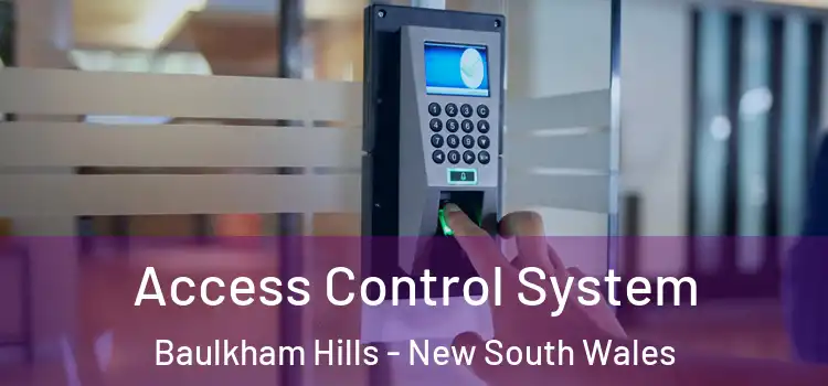 Access Control System Baulkham Hills - New South Wales