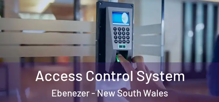 Access Control System Ebenezer - New South Wales