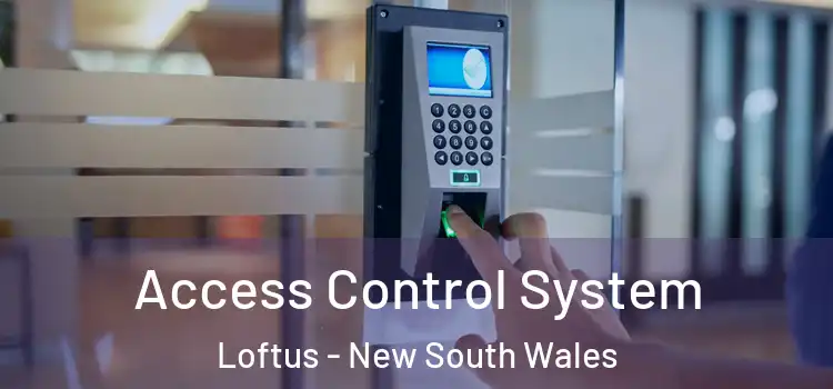 Access Control System Loftus - New South Wales