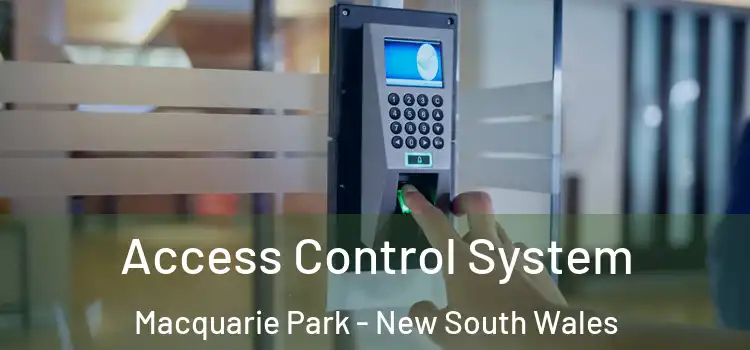 Access Control System Macquarie Park - New South Wales