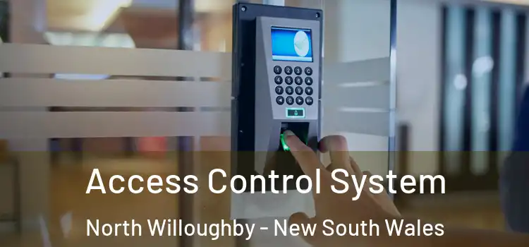 Access Control System North Willoughby - New South Wales