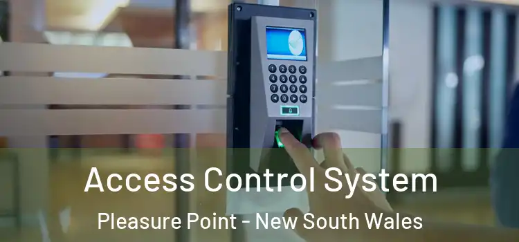 Access Control System Pleasure Point - New South Wales