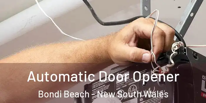 Automatic Door Opener Bondi Beach - New South Wales