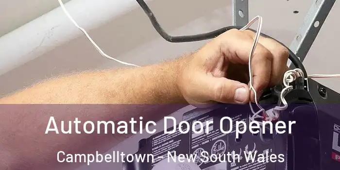Automatic Door Opener Campbelltown - New South Wales