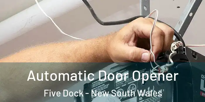 Automatic Door Opener Five Dock - New South Wales