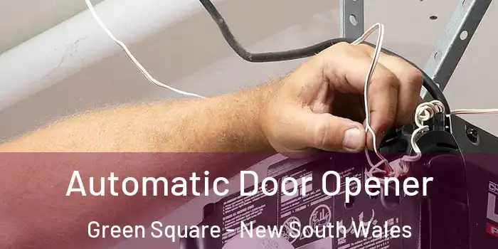 Automatic Door Opener Green Square - New South Wales