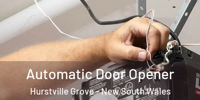 Automatic Door Opener Hurstville Grove - New South Wales