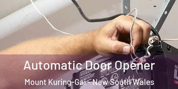 Automatic Door Opener Mount Kuring-Gai - New South Wales