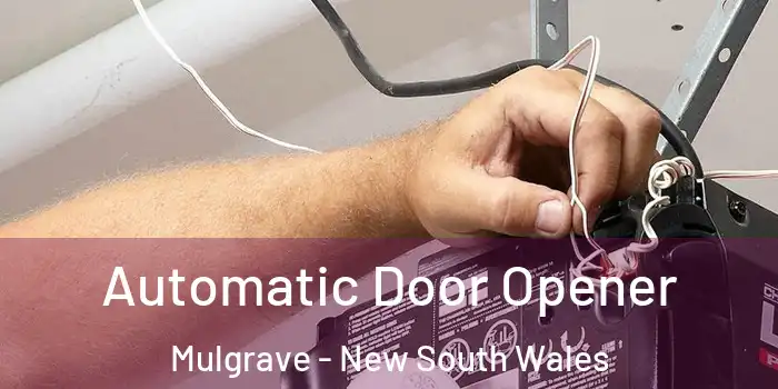 Automatic Door Opener Mulgrave - New South Wales