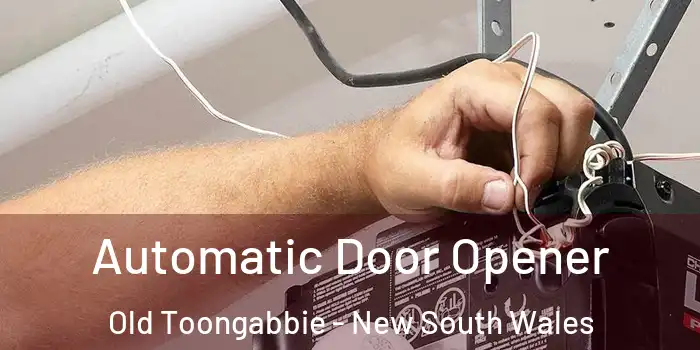 Automatic Door Opener Old Toongabbie - New South Wales