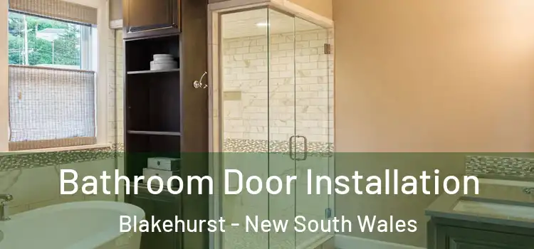 Bathroom Door Installation Blakehurst - New South Wales