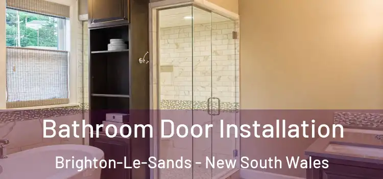 Bathroom Door Installation Brighton-Le-Sands - New South Wales