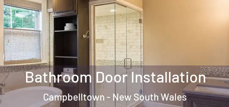 Bathroom Door Installation Campbelltown - New South Wales