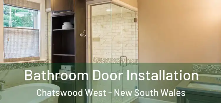 Bathroom Door Installation Chatswood West - New South Wales
