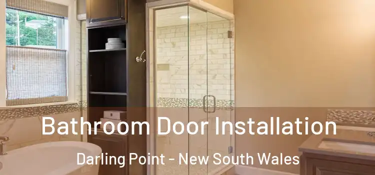 Bathroom Door Installation Darling Point - New South Wales