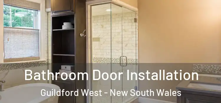 Bathroom Door Installation Guildford West - New South Wales