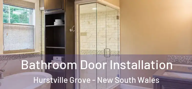 Bathroom Door Installation Hurstville Grove - New South Wales