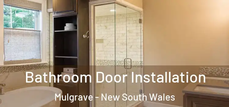 Bathroom Door Installation Mulgrave - New South Wales
