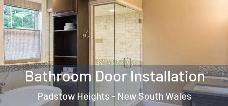 Bathroom Door Installation Padstow Heights - New South Wales