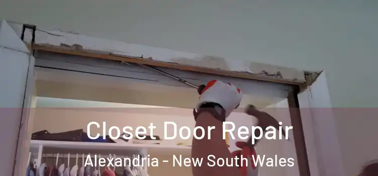 Closet Door Repair Alexandria - New South Wales