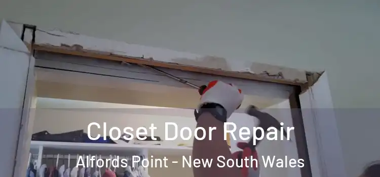 Closet Door Repair Alfords Point - New South Wales