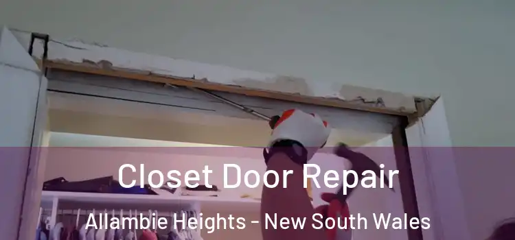 Closet Door Repair Allambie Heights - New South Wales
