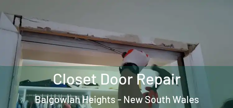 Closet Door Repair Balgowlah Heights - New South Wales