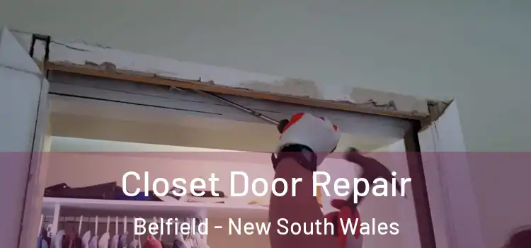 Closet Door Repair Belfield - New South Wales