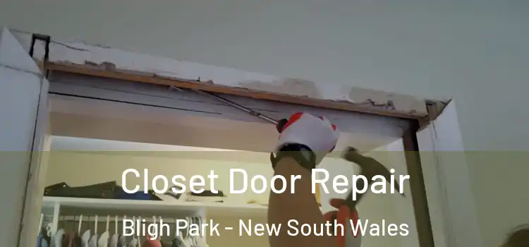 Closet Door Repair Bligh Park - New South Wales
