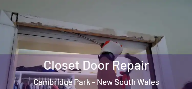 Closet Door Repair Cambridge Park - New South Wales