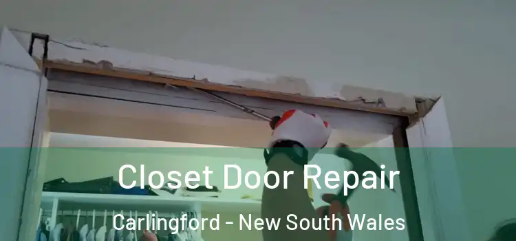 Closet Door Repair Carlingford - New South Wales