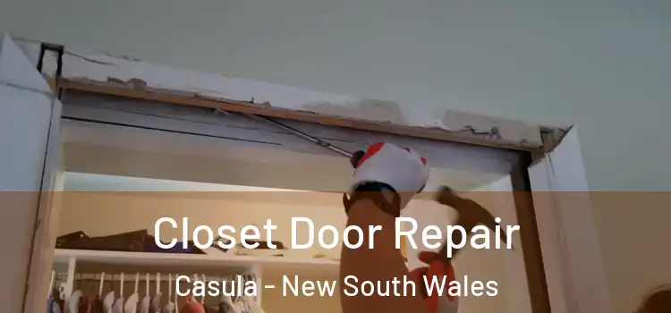 Closet Door Repair Casula - New South Wales