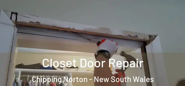 Closet Door Repair Chipping Norton - New South Wales