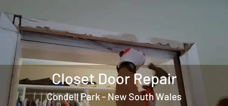 Closet Door Repair Condell Park - New South Wales