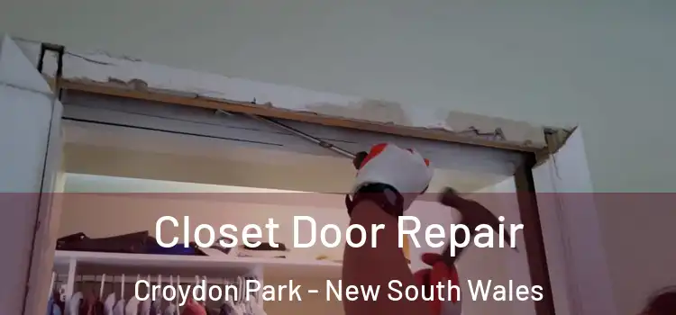 Closet Door Repair Croydon Park - New South Wales