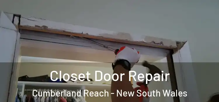 Closet Door Repair Cumberland Reach - New South Wales