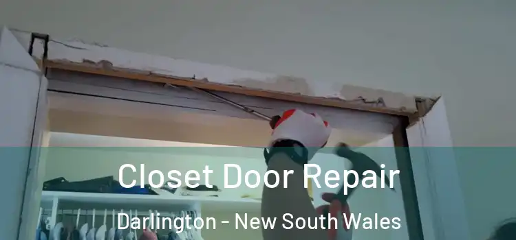 Closet Door Repair Darlington - New South Wales