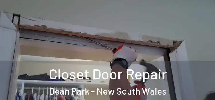 Closet Door Repair Dean Park - New South Wales