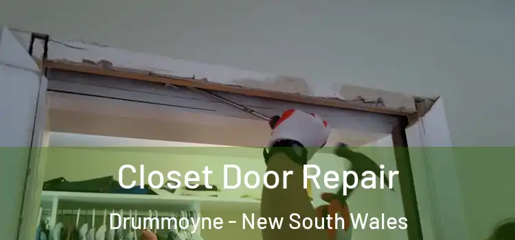 Closet Door Repair Drummoyne - New South Wales