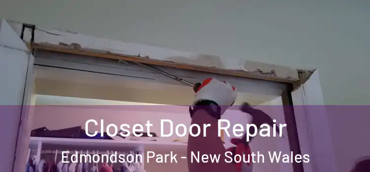 Closet Door Repair Edmondson Park - New South Wales