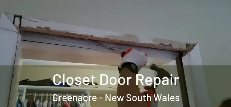 Closet Door Repair Greenacre - New South Wales