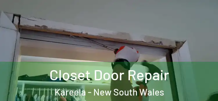 Closet Door Repair Kareela - New South Wales