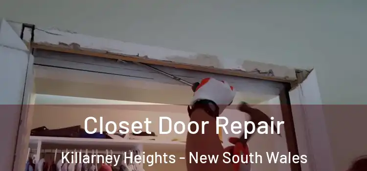 Closet Door Repair Killarney Heights - New South Wales