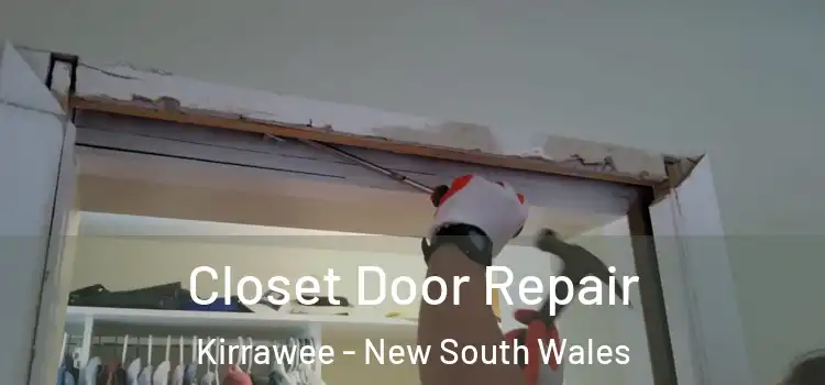 Closet Door Repair Kirrawee - New South Wales
