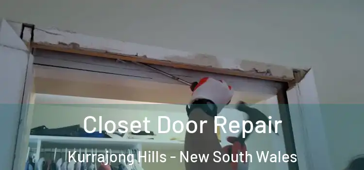 Closet Door Repair Kurrajong Hills - New South Wales