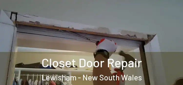 Closet Door Repair Lewisham - New South Wales