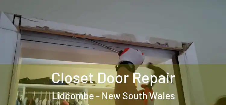Closet Door Repair Lidcombe - New South Wales